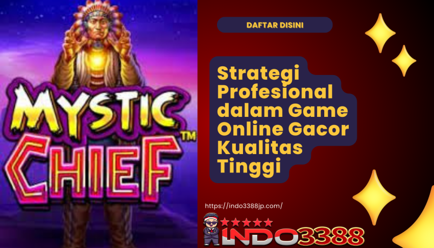 Strategi-Profesional-dalam-Game-Online-Gacor-Kualitas-Tinggi