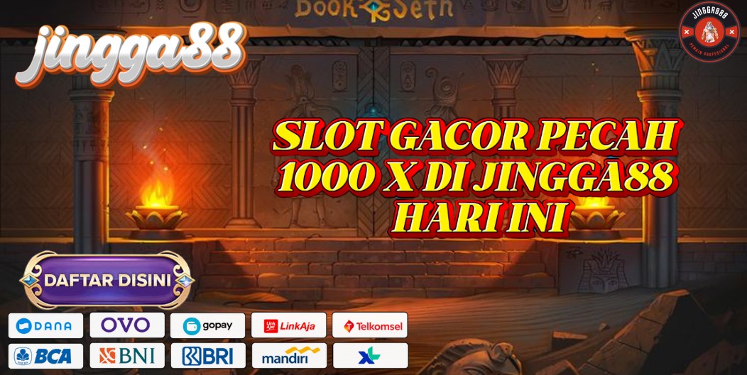 SLOT GACOR PECAH 1000 X DI JINGGA88 HARI INI