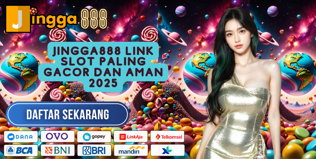 JINGGA888 LINK SLOT PALING GACOR DAN AMAN 2025